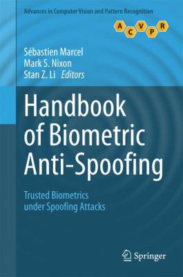 Handbook of Biometric Anti-Spoofing: Trusted Bi... 1447165233 Book Cover