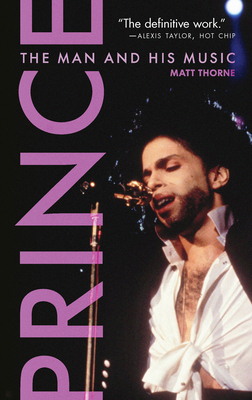 Prince: The Man and His Music 1572841877 Book Cover