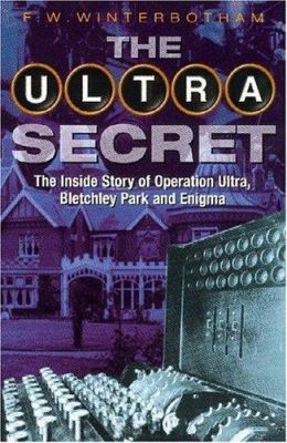 The Ultra Secret : The Inside Story of Operatio... 0752837516 Book Cover