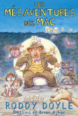 Les M?saventures Des Mac [French] 0439953731 Book Cover