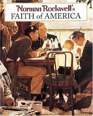 Norman Rockwell's Faith of America 0789212714 Book Cover
