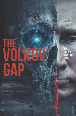 The Volkov Gap: The Cheget Nuclear Code Conspiracy B0G23KYFVT Book Cover