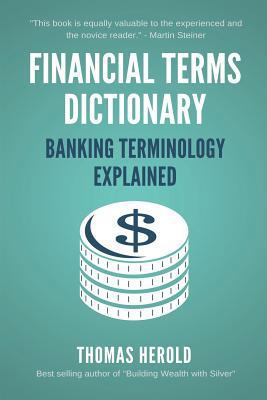 Financial Terms Dictionary - Banking Terminolog... 1521730105 Book Cover