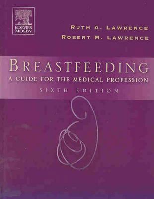 Breastfeeding: A Guide for the Medical Profession 0323028233 Book Cover