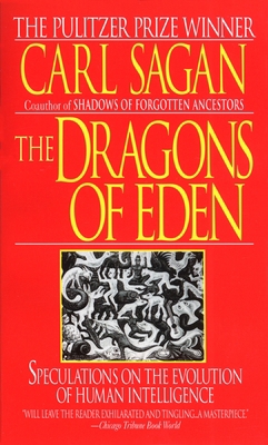 The Dragons of Eden: Speculations on the Evolut... 0345346297 Book Cover