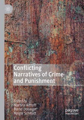 Conflicting Narratives of Crime and Punishment 3030472388 Book Cover