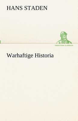 Warhaftige Historia [German] 3842493584 Book Cover