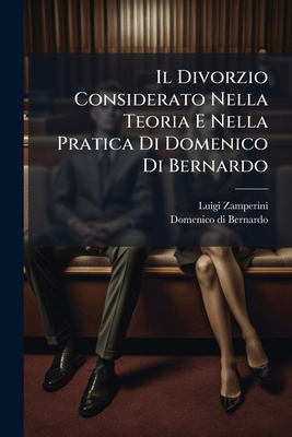 Il Divorzio Considerato Nella Teoria E Nella Pr... [Italian] 1275234348 Book Cover