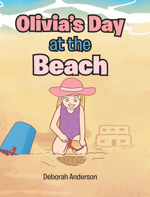 Olivia's Day at the Beach 1098097718 Book Cover