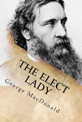 The elect Lady 153963289X Book Cover