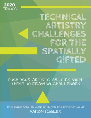 Technical Artistry Challenges for the Spatially... 0578704234 Book Cover