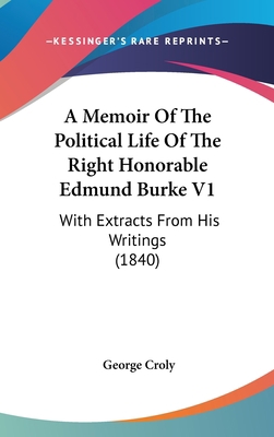 A Memoir Of The Political Life Of The Right Hon... 1436586631 Book Cover