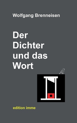 Der Dichter und das Wort [German] 3769399684 Book Cover