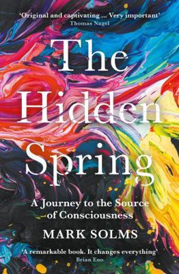 The Hidden Spring: A Journey to the Source of C... 1788162846 Book Cover