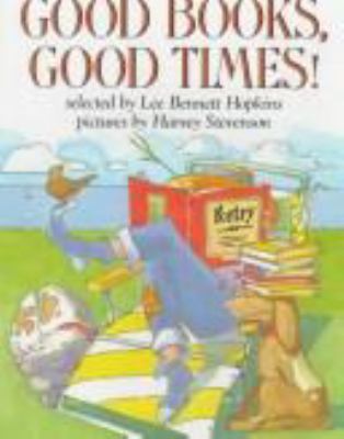 Good Books, Good Times! 0060225270 Book Cover