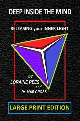Deep Inside the Mind: Releasing Your Inner Light 1734890622 Book Cover