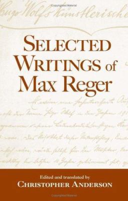 Selected Writings of Max Reger 0415973821 Book Cover