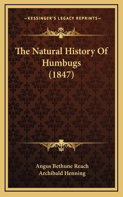 The Natural History Of Humbugs (1847) 1166218465 Book Cover