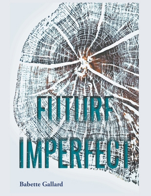 Future Imperfect B0CSF494K2 Book Cover