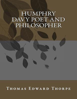 Humphry Davy Poet and Philosopher 1548269085 Book Cover