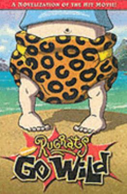 Rugrats Go Wild: Novelisation (Rugrats) 0743478754 Book Cover