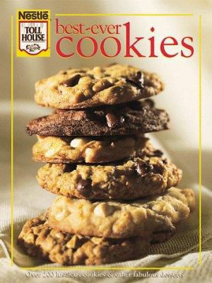 Best-Ever Cookies: Over 200 Luscious Cookies an... 0696209047 Book Cover