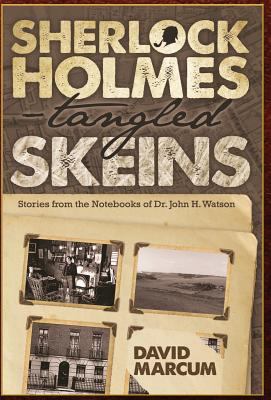 Sherlock Holmes - Tangled Skeins - Stories from... 1787051595 Book Cover