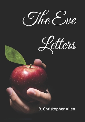 The Eve Letters: A 'Letters from Home' Devotional B0DWH4WXW2 Book Cover