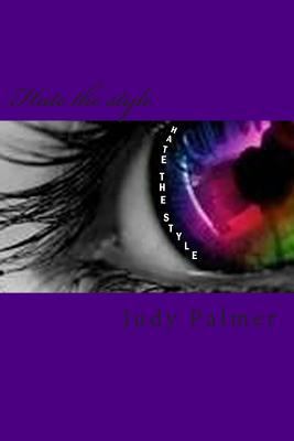 Hate the style 1478294736 Book Cover