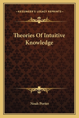 Theories Of Intuitive Knowledge 1162816759 Book Cover