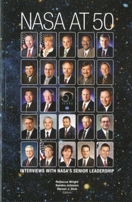 NASA at 50: Interviews with Nasa's Senior Leade... 0160914477 Book Cover