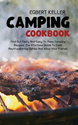 Camping cookbook: Find Out Tasty And Easy-To-Ma... 1802673121 Book Cover