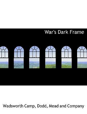 War's Dark Frame 1140367919 Book Cover