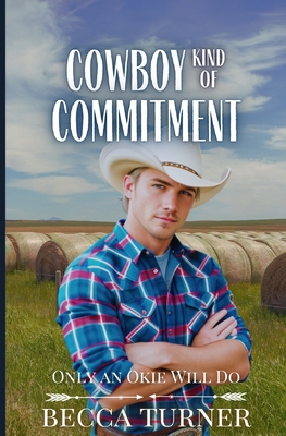 Cowboy Kind of Commitment: Only an Okie Will Do B09NRDNTLW Book Cover