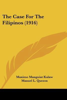 The Case For The Filipinos (1916) 1437322794 Book Cover
