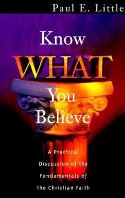 Know What You Believe 1564767558 Book Cover