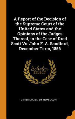 A Report of the Decision of the Supreme Court o... 0342362399 Book Cover