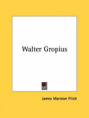 Walter Gropius 1428661700 Book Cover