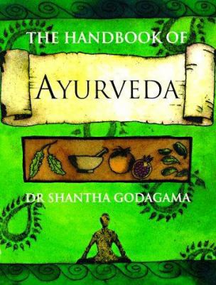The Handbook of Ayurveda 1885203594 Book Cover