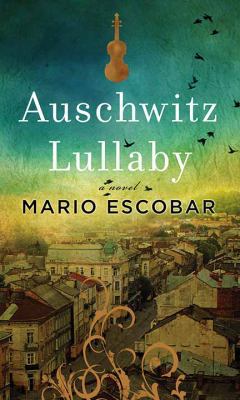 Auschwitz Lullaby [Large Print] 1643581570 Book Cover