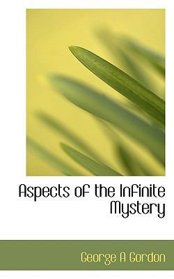 Aspects of the Infinite Mystery 111741406X Book Cover