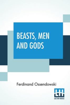 Beasts, Men And Gods: Translated By Lewis Stant... 9390294932 Book Cover