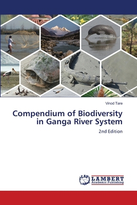 Compendium of Biodiversity in Ganga River System 6208454573 Book Cover