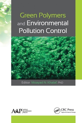 Green Polymers and Environmental Pollution Control 1774635534 Book Cover