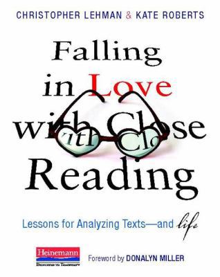 Falling in Love with Close Reading: Lessons for... 0325050848 Book Cover