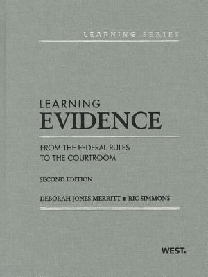 Learning Evidence: From the Federal Rules to th... 0314275401 Book Cover