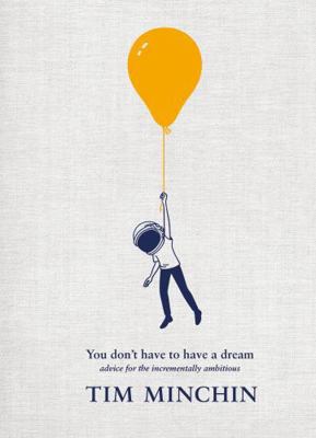 You Don't Have To Have A Dream 1761620053 Book Cover