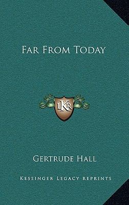 Far from Today 1163852198 Book Cover