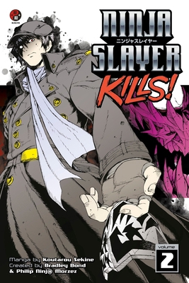 Ninja Slayer Kills, Volume 2 163236087X Book Cover