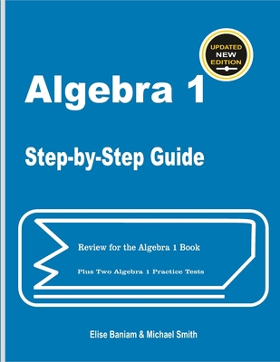 Algebra 1 Step-by-Step Guide: Review for Algebr... 1636202209 Book Cover